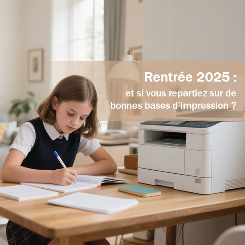 📑 Rentrée 2025 : et si vous repartiez sur de bonnes bases d’impression ?